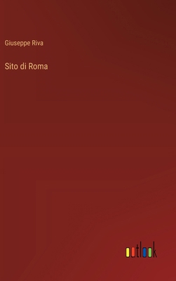 Sito di Roma [Italian] 3385081971 Book Cover