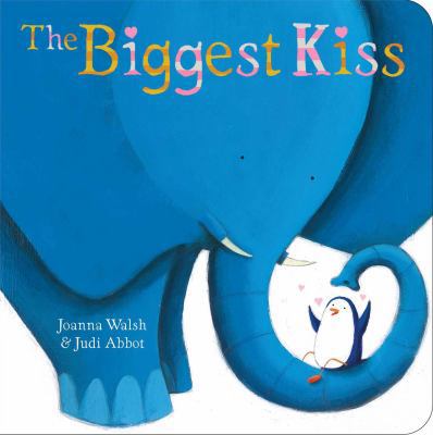 The Biggest Kiss 1481417517 Book Cover
