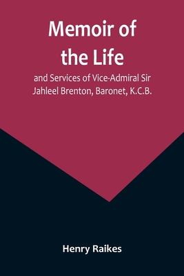 Memoir of the Life and Services of Vice-Admiral... 935709606X Book Cover