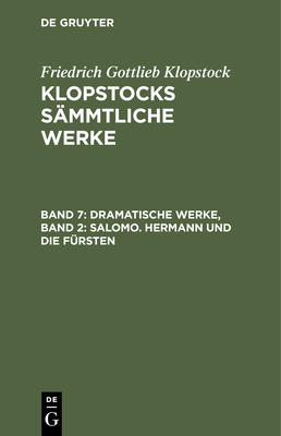 Dramatische Werke, Band 2: Salomo. Hermann Und ... [German] 3111040496 Book Cover