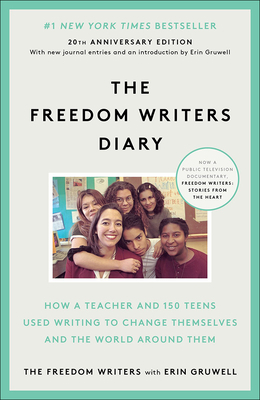 The Freedom Writers Diary: How a Teacher and 15... 1417738022 Book Cover