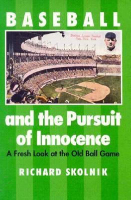 Baseball and the Pursuit of Innocence: A Fresh ... 0890966125 Book Cover