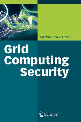 Grid Computing Security 3642079431 Book Cover