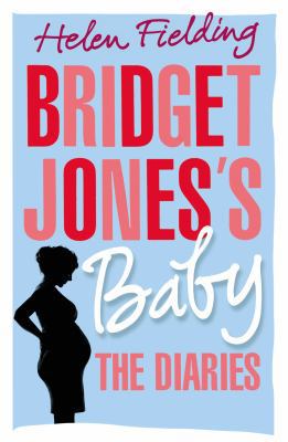 Bridget Jones's Baby: The Diaries (Bridget Jone... 191121456X Book Cover