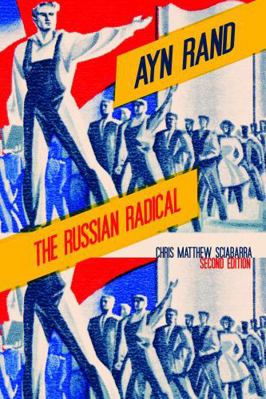 Ayn Rand: The Russian Radical 0271062274 Book Cover