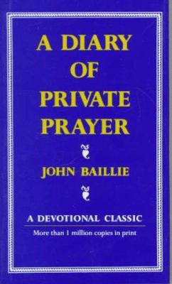 Diary of Private Prayer: A Devotional Classic 0684309971 Book Cover