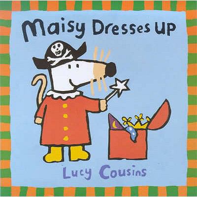 Maisy Dresses Up 0744572169 Book Cover