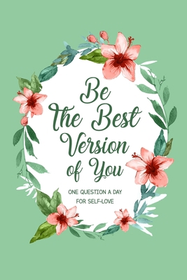 Be The Best Version Of You 1667190415 Book Cover