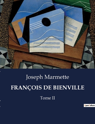 François de Bienville: Tome II [French] B0CDK3PRXY Book Cover