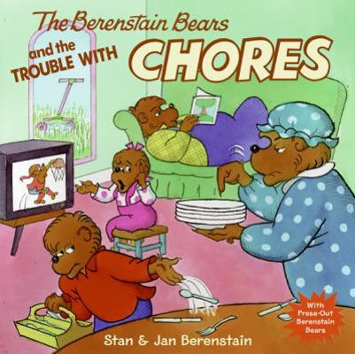 The Berenstain Bears and the Trouble with Chores 1417689080 Book Cover