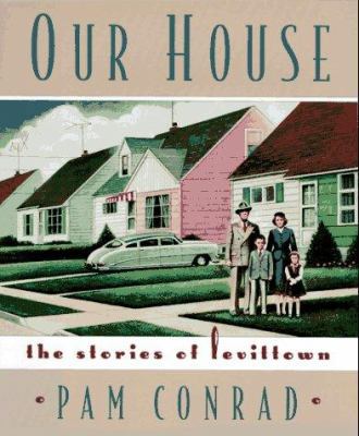 Our House: The Stories of Levittown 0590465236 Book Cover
