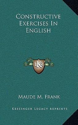Constructive Exercises in English 1163538787 Book Cover