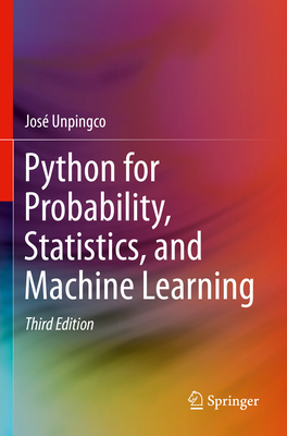 Python for Probability, Statistics, and Machine... 3031046501 Book Cover