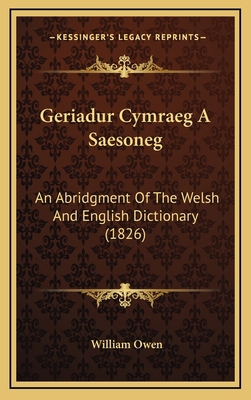 Geriadur Cymraeg A Saesoneg: An Abridgment Of T... 1166668819 Book Cover