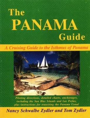 The Panama Guide: A Cruising Guide to the Isthm... 0963956639 Book Cover