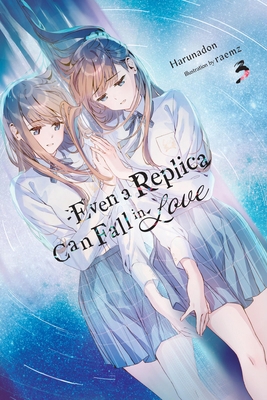 Even a Replica Can Fall in Love, Vol. 3 B0DNDXC9HZ Book Cover