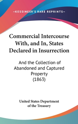 Commercial Intercourse With, and In, States Dec... 1161702822 Book Cover