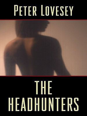The Headhunters (Thorndike Press Large Print Ba... [Large Print] 1410409791 Book Cover
