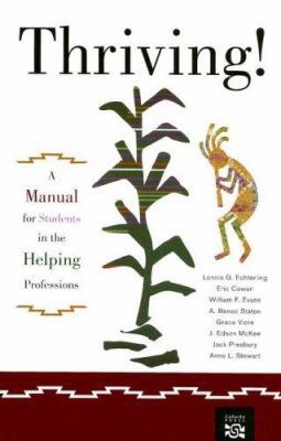 Thriving!: A Manual for Students in the Helping... 0618131183 Book Cover