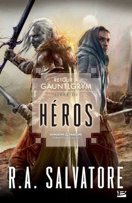 Retour à Gauntlgrym, T3: Héros [French] 281123585X Book Cover