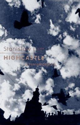 Highcastle: A Remembrance 0151402183 Book Cover