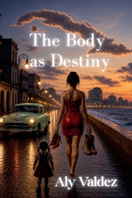 The Body as Destiny B0H1NCLRBM Book Cover