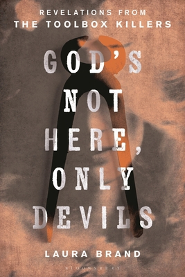 God's Not Here, Only Devils: Revelations from t... B0FP44CP5Q Book Cover