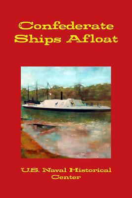 Confederate Ships Afloat 110504694X Book Cover