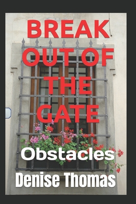 Break Out of the Gate: Obstacles B0C9S7QZGM Book Cover