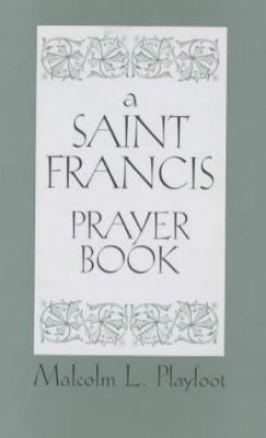 A St. Francis Prayer Book 0281010404 Book Cover