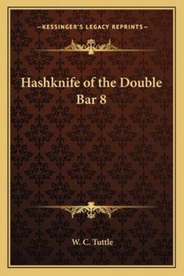 Hashknife of the Double Bar 8 1162800313 Book Cover