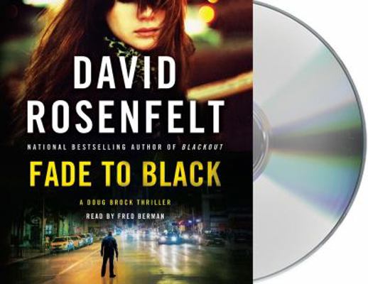 Fade to Black: A Doug Brock Thriller 1427293627 Book Cover