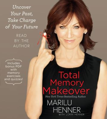 Total Memory Makeover: Uncover Your Past, Take ... 1442348410 Book Cover