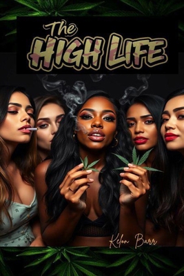 The High Life B0FM4ZB63M Book Cover