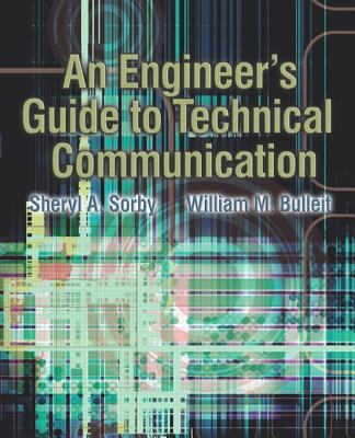 An Engineer's Guide to Technical Communication 0130482420 Book Cover