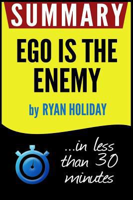 Summary of Ego Is the Enemy 1537443151 Book Cover