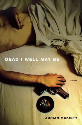 Dead I Well May Be 1451613253 Book Cover