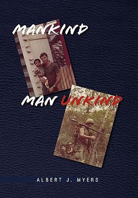 Mankind Man Unkind 1462871550 Book Cover