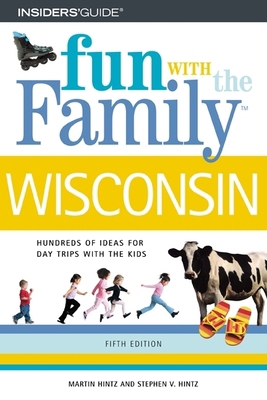 Fun with the Family Wisconsin 0762729686 Book Cover