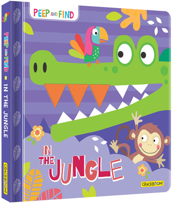 Peep and Find: In the Jungle 2898020257 Book Cover