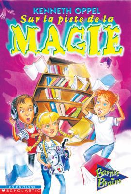 Sur la piste de la magie [French] 043998825X Book Cover
