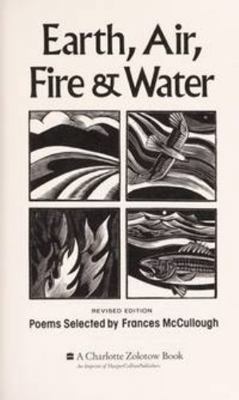 Earth, Air, Fire and Water: Poems 0060242086 Book Cover