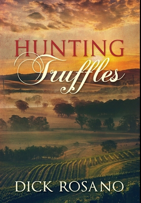 Hunting Truffles: Premium Hardcover Edition 1034192698 Book Cover