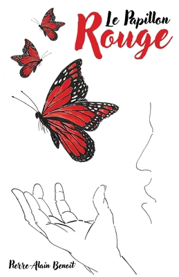 Le Papillon rouge [French] B0G43HPVCD Book Cover