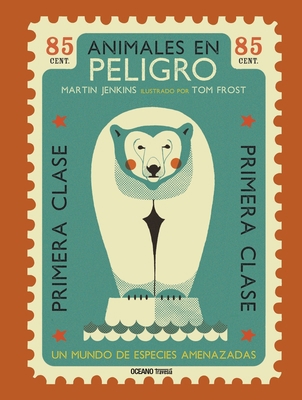 Animales En Peligro: Un Mundo de Especies Amena... [Spanish] 6075279393 Book Cover
