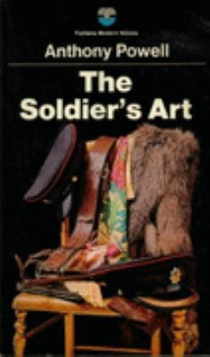 The Soldier's Art: A Novel 0006145450 Book Cover