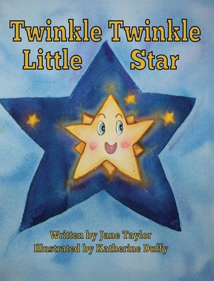 Twinkle, Twinkle Little Star 1532436432 Book Cover