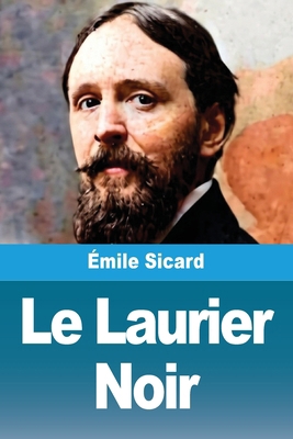 Le Laurier Noir [French] 3690823846 Book Cover