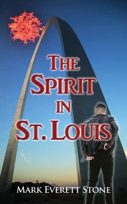 The Spirit in St. Louis 1603812563 Book Cover