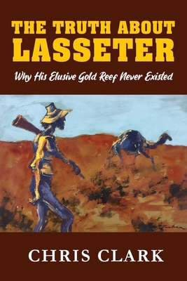 The Truth About Lasseter 1922603619 Book Cover
